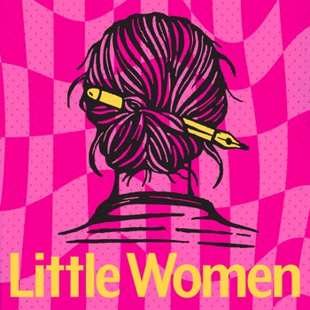 Little Women - Masks Required