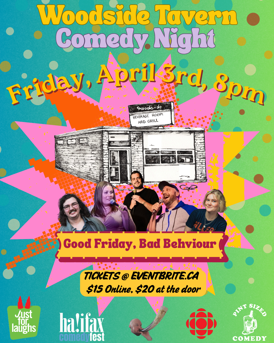 Woodside Tavern Comedy Night! April 3rd.