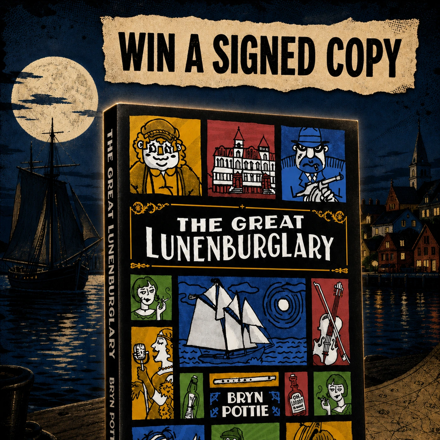 Win a signed copy of The Great Lunenburglary by Bryn Pottie
