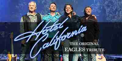 Hotel California - The Original Eagles Tribute; presented by VaughnCo Entertainment