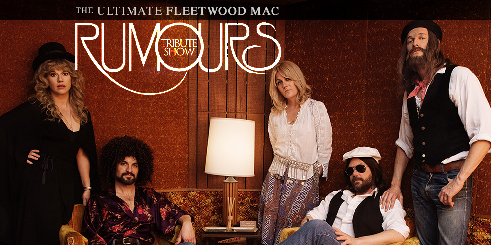 Rumours - The Ultimate Fleetwood Mac Tribute; presented by VaughnCo Entertainment