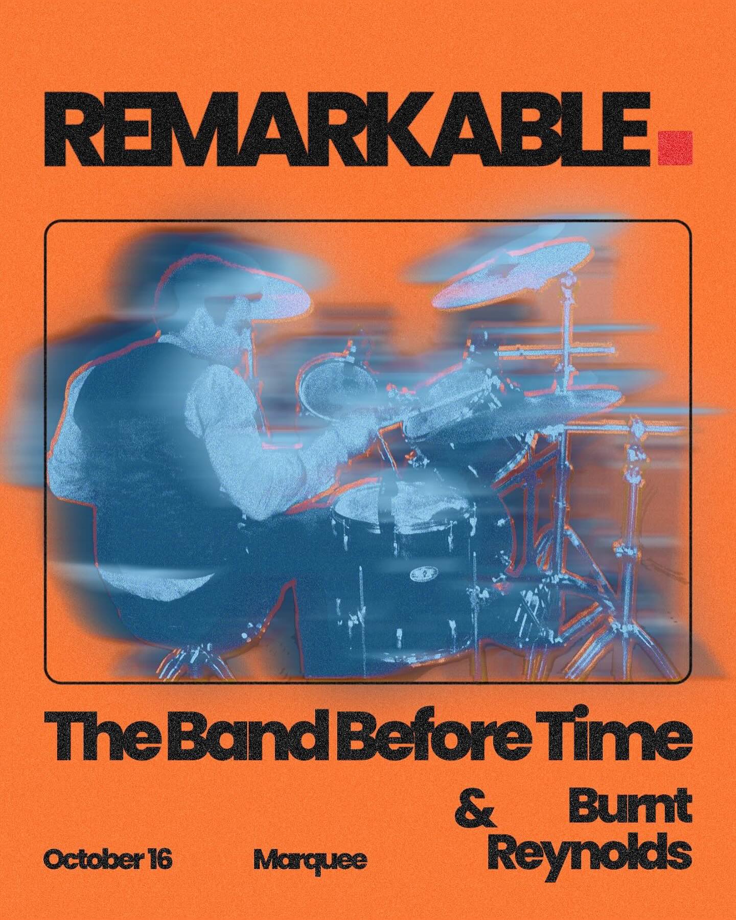 Remarkable: The Band Before Time & Burnt Reynolds