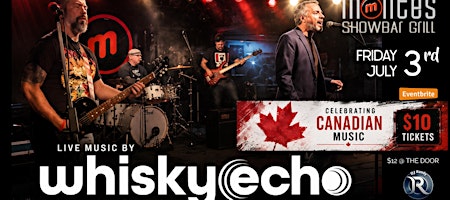 Post CANADA DAY show featuring WHISKY ECHO