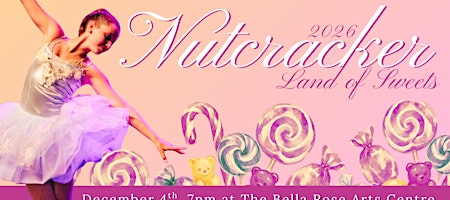 The Nutcracker - Land of Sweets