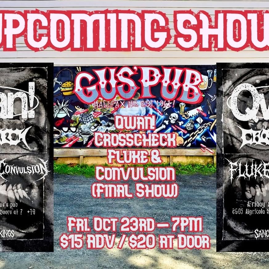 Qwan!, Crosscheck, Fluke & Convulsion (Final Show)