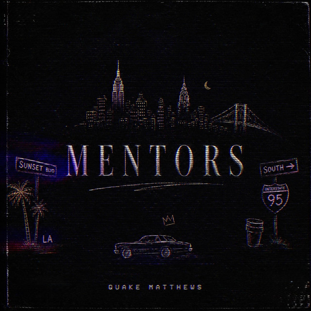 Cover artwork for Mentors by Quake Matthews.