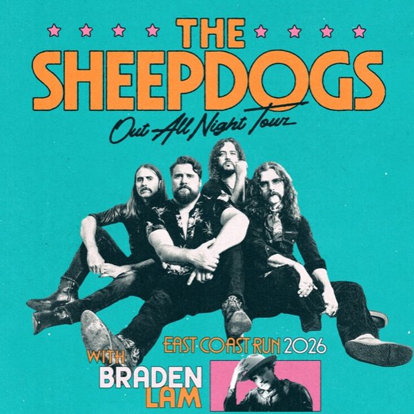 The Sheepdogs Out All Night Tour poster, with Braden Lam.