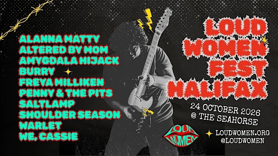 LOUD WOMEN Fest Halifax poster, October 24, 2026, at the Seahorse, with the full lineup.