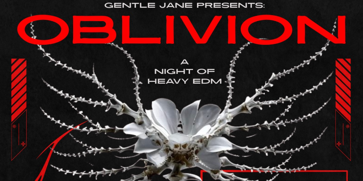 Oblivion – Presented by Gentle Jane