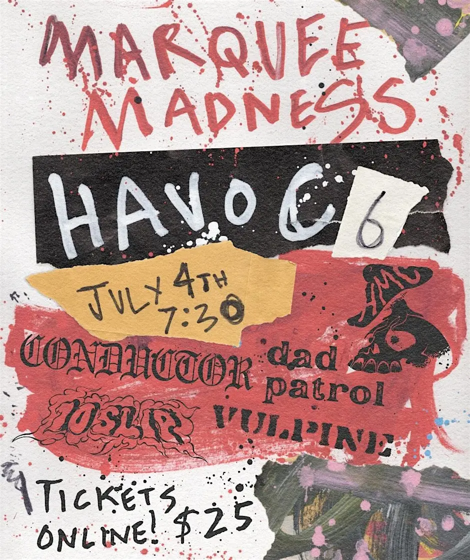 HAVOC 6 AT MARQUEE BALLROOM